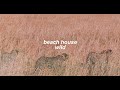 beach house - wild (slowed + reverb)