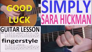 SIMPLY - SARA HICKMAN fingerstyle GUITAR LESSON