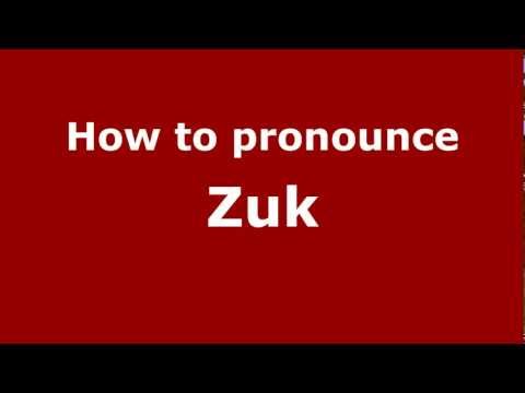 How to pronounce Zuk