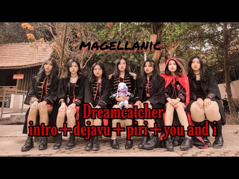 (191013) Dreamcatcher _ intro + Dejavu + Piri + You and I by Magellanic sub-unit Milky Wicky