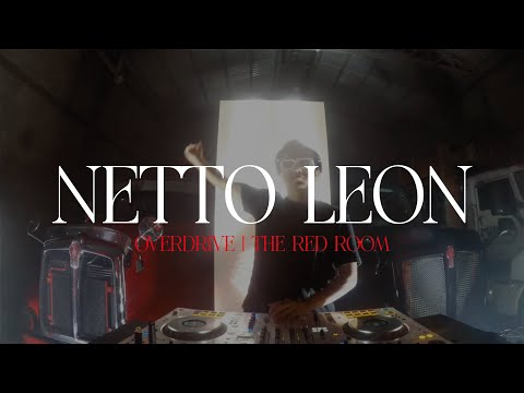 NETTO LEÓN DJ SET | OVERDRIVE 1.0 | THE RED ROOM