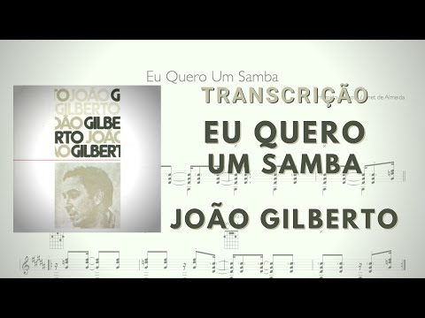 Eu Quero Um Samba - João Gilberto