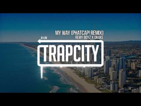 Fetty Wap & Drake - My Way (PhatCap! Remix)