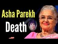 Asha Parekh Death Full Video