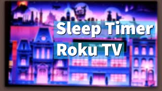 How to set a Sleep Timer on your Roku Smart TV