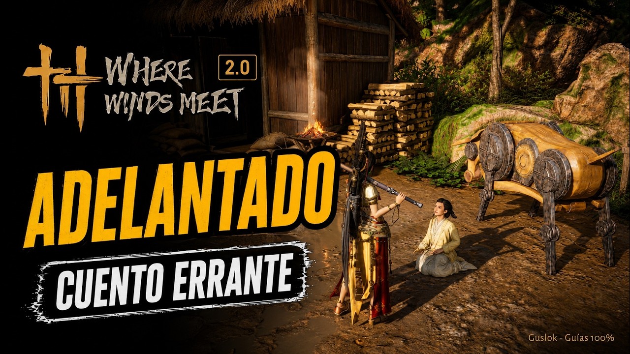 Adelantado Misión Completa | Where Winds Meet 2.0