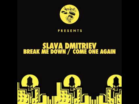 Slava Dmitriev - Break Me Down