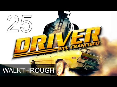 Driver San Francisco Walkthrough Part 25 Gameplay LetsPlay