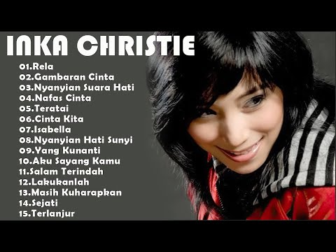 Lagu Lawas Penuh Kenangan | Inka Christie Full Album | Lagu Nostalgia