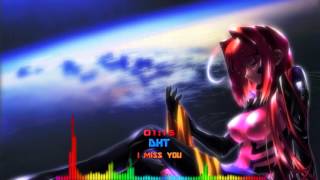 [Nightcore-Mix] DHT - I Miss You