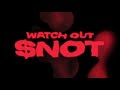 $NOT - Watch Out (Intro) [Official Audio]