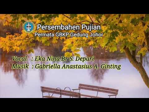 Segedang-gedang Geluhku_Persembahan Pujian