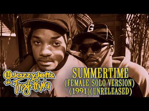 D.J. Jazzy Jeff & The Fresh Prince - Summertime (Female Solo Version) (Unreleased) (1991)