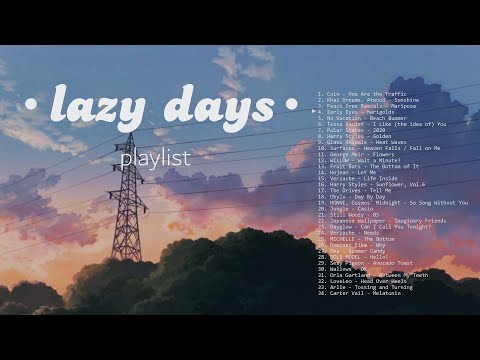 playlist for those lazy days with nothing to do // chill pop, indie rock ...