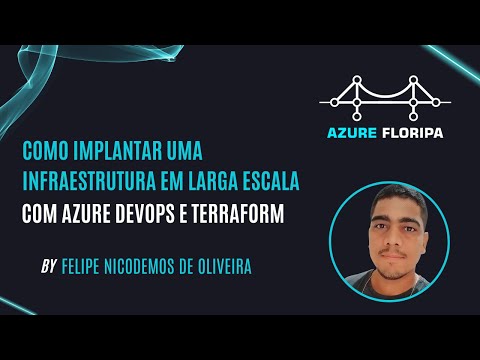 Como implantar uma infraestrutura em larga escala com Azure DevOps e Terraform