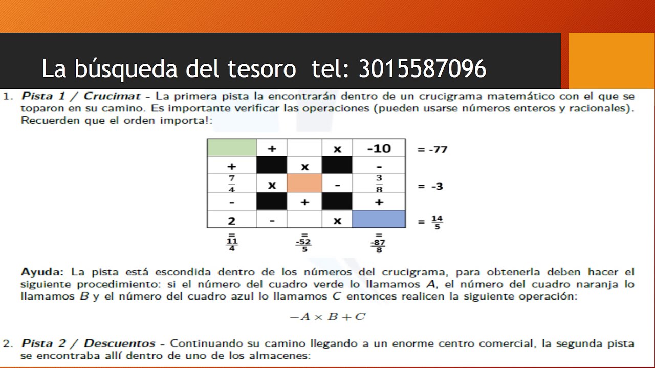 Pista 1 / Crucimat La primera pista la encontrarán dentro de un crucigrama matemático con el que se