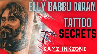 Babbu Maan Tattoo | Elly Mangat  | Kamz Inkzone baby | I M INKED 2017