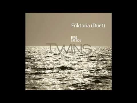 Effie Ratsou - Friktoria (Duet) - CD 