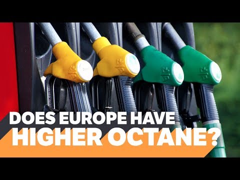 Does Europe Have Higher Octane Than America?