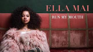 Ella Mai – Run My Mouth (Audio)