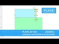 Plaxis 2D V20: Lesson 2 Submerged Construction of an Excavation