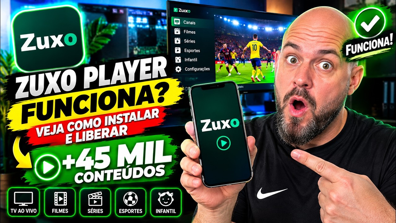 🔥ZUXO PLAYER FUNCIONA? VEJA COMO INSTALAR E LIBERAR +45 MIL CONTEÚDOS!