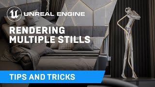  - Rendering Stills from Multiple Cameras | Tips & Tricks | Unreal Engine