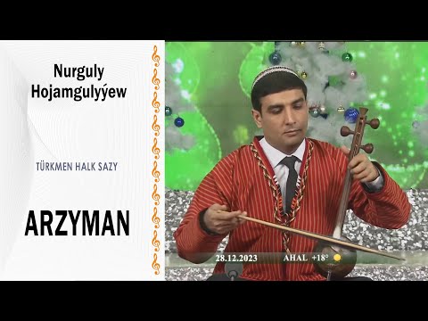 Nurguly Hojamgulyýew - "Arzyman" (halk sazy)