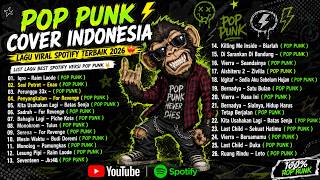 Download lagu POP PUNK LAGU INDONESIA ⚡ TERBAIK LIST SPOTIFY ✌🏼 { VOL. 30 } mp3
