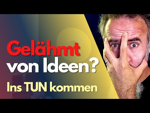 HILFE - hab zu viel gelernt (und komm nicht ins TUN)