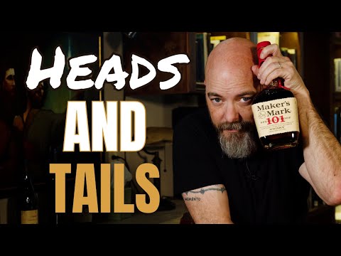 Heads And Tails - Maker's Mark 101