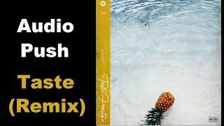 Audio Push - Taste (Remix)