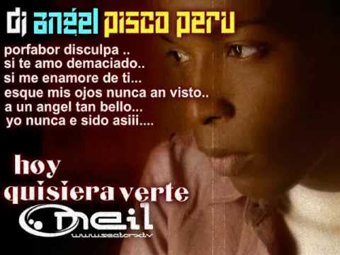 hoy quisiera verte remix oneil ft dj angel pisco peru
