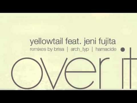 04 Yellowtail - Over It (Hamacide Remix) [Campus]