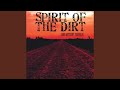 Spirit of the Dirt