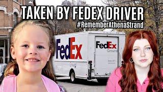Athena Strand Abducted by FedEx Driver: What we know so far