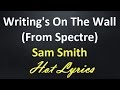 Sam Smith - Writing's On The Wall (James Bond ...