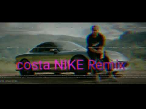 Costa X Nikz NIKE Original Remix DJ Larry