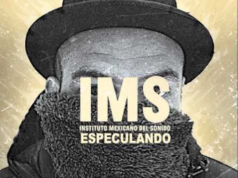 Instituto Mexicano del Sonido / IMS - Especulando
