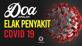 Download lagu Doa Elak Penyakit dan Wabak - CORONA VIRUS / COVID 19 (Terjemahan) mp3
