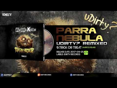 Parra Nebula - Trick Or Treat (Narfos Remix)