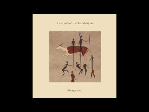 Faze Action feat. Zeke Manyika - Mangwana (A Vision Of Panorama Mix)