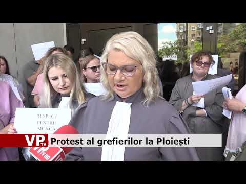 Protest al grefierilor la Ploiesti