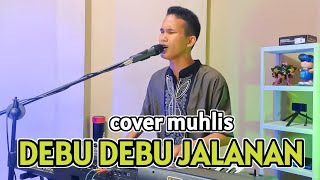 Download lagu DEBU DEBU JALANAN DANGDUT ORGEN TUNGGAL COVER MUHLIS mp3