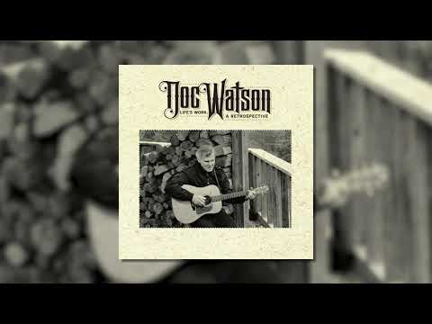 Doc Watson - Doc's Guitar (Tickling The Strings) / Black Mountain Rag (Official Visualizer)