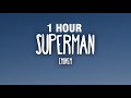 [1 HOUR] Eminem - Superman (Lyrics)
