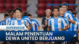 Duel Penting di Manila, Dewa United Emban Tugas Berat Harumkan Merah Putih di Pentas Internasional