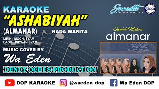 Download lagu KARAOKE ASHABIYAH (NADA WANITA) - ALMANAR │ CREATED BY DOP #2 mp3