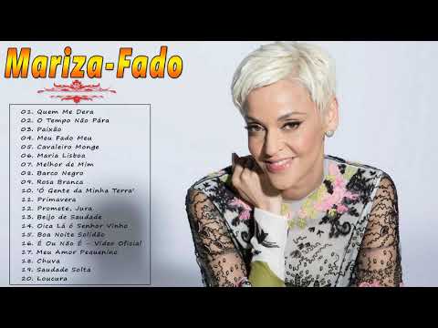 Melhores Canções de Mariza - Fado Mariza Melhor Música Portuguesa 2018