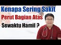UPPER ABDOMINAL PAIN DURING PREGNANCY ASK A DOCTOR